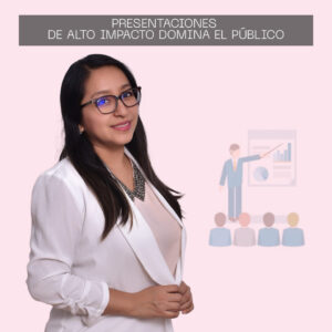 Presentaciones de alto impacto Domina el Público