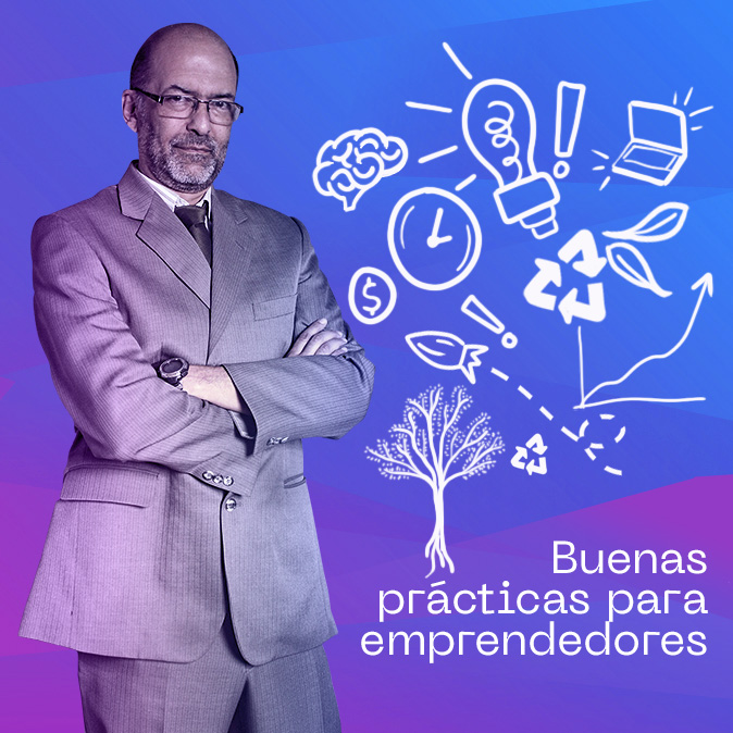 Buenas practicas para emprendedores Buenas practicas para emprendedores